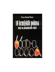 10 KEMIJSKIH POKUSA KOJI SU PROMIJENILI SVIJET