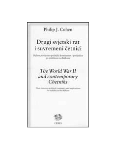 DRUGI SVJETSKI RAT I SUVREMENI ČETNICI -  THE WWII AND CONTEMPORARY CHETNIKS
