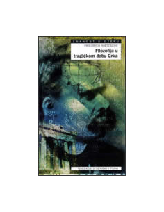 FILOZOFIJA U TRAGIČKOM DOBU GRKA