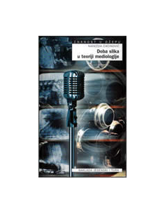 DOBA SLIKA U TEORIJI MEDIOLOGIJE