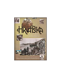 HRVATSKA NA POVIJESNIM FOTOGRAFIJAMA