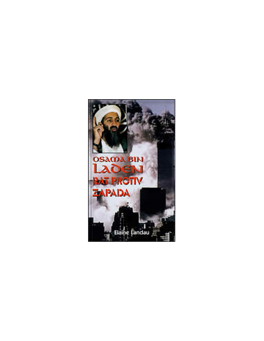 OSAMA BIN LADEN - Rat protiv zapada