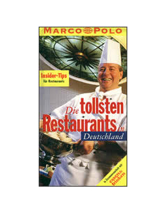 DIE TOLLSTEN RESTAURANTS IN DEUTSCHLAND
