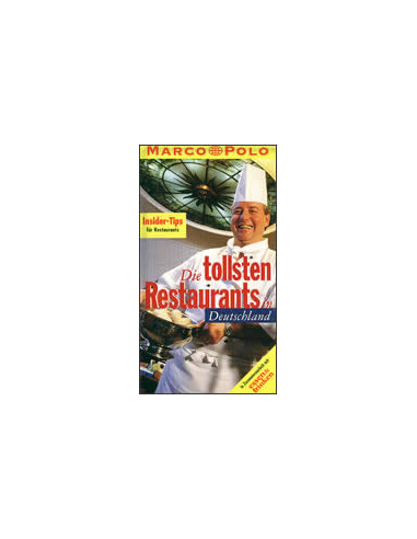 DIE TOLLSTEN RESTAURANTS IN DEUTSCHLAND