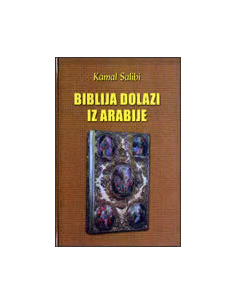 BIBLIJA DOLAZI IZ ARABIJE