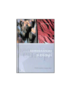KOMUNIZAM U EUROPI - povijest pokreta i sustava vlasti