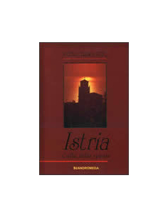 ISTRIA - Culla dello spirito