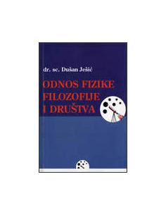 ODNOS FIZIKE, FILOZOFIJE I DRUŠTVA