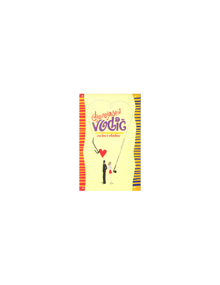 DJEVOJAČKI VODIČ ZA LOV I RIBOLOV