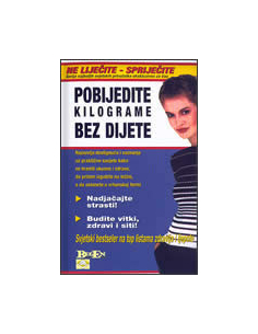 POBIJEDITE KILOGRAME BEZ DIJETE