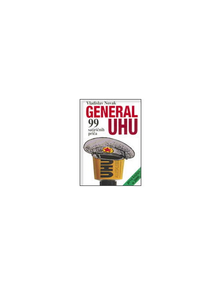 GENERAL UHU - 99 satiričnih priča