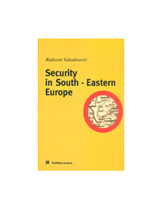 SECURITY IN SOUTH - EASTERN EUROPE