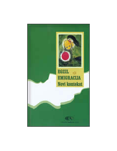 EGZIL, EMIGRACIJA - novi kontekst
