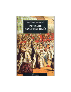 PUTOVANJE IVANA FRANE JUKIĆA