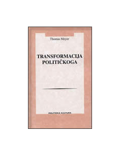 TRANSFORMACIJA POLITIČKOGA