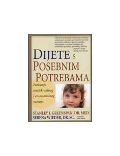 DIJETE S POSEBNIM POTREBAMA - Poticanje intelektualnog i  emocionalnog razvoja