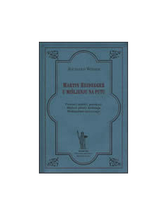MARTIN HEIDEGGER U MIŠLJENJU NA PUTU