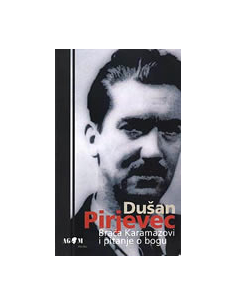 BRAĆA KARAMAZOVI I PITANJE O BOGU