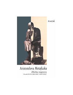 ARISTOTELOVA METAFIZIKA - zbirka rasprava