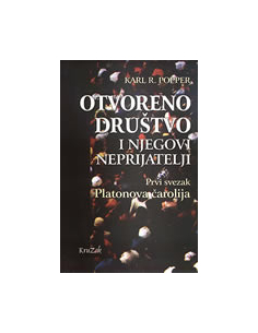 OTVORENO DRUŠTVO I NJEGOVI NEPRIJATELJI - 1. i 2. svezak