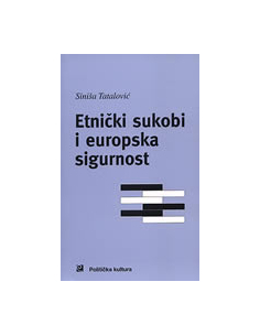 ETNIČKI SUKOBI I EUROPSKA SIGURNOST