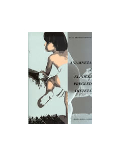 ANAMNEZA I KLINIČKI PREGLED DJETETA