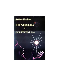 TEHNOLOGIJA I DRUŠTVENI UM