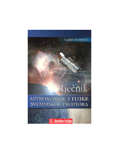 RJEČNIK ASTRONOMIJE I FIZIKE SVEMIRSKOG PROSTORA