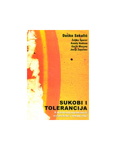 SUKOBI I TOLERANCIJA - O društvenoj uvjetovanosti nacionalizma i demokracija