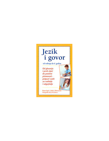 JEZIK I GOVOR - od rođenja do 6. godine