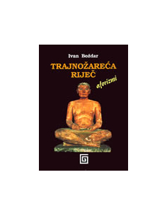 TRAJNOŽAREĆA RIJEČ - aforizmi