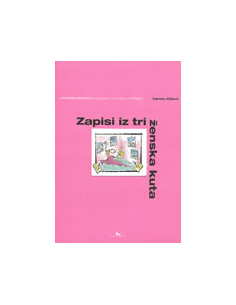 ZAPISI IZ TRI ŽENSKA KUTA