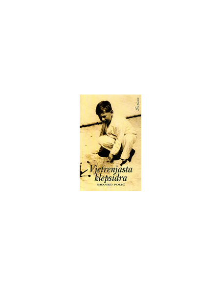 VJETRENJASTA KLEPSIDRA - autobiografski zapisi