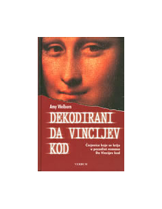 DEKODIRANI DA VINCIJEV KOD - činjenice koje se kriju u pozadini romana Da Vincijev kod
