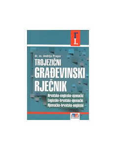 RJEČNIK TROJEZIČNI GRAĐEVINSKI