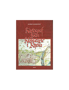 KARTOGRAF IVAN KLOBUČARIĆ I RIJEKA