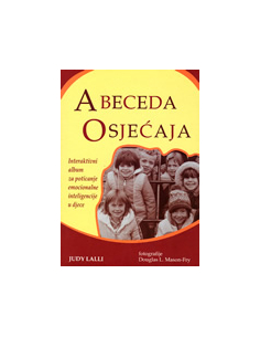 ABECEDA OSJEĆAJA - Interaktivni album za poticanje emocionalne inteligencije u djece