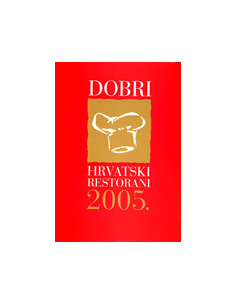 DOBRI HRVATSKI RESTORANI 2005.