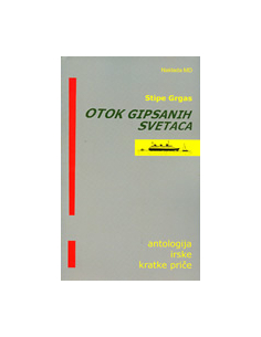 OTOK GIPSANIH SVETACA - antologija irske kratke priče