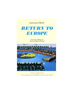 RETURN TO EUROPE - Foreign Policy in Post-Conflict Period