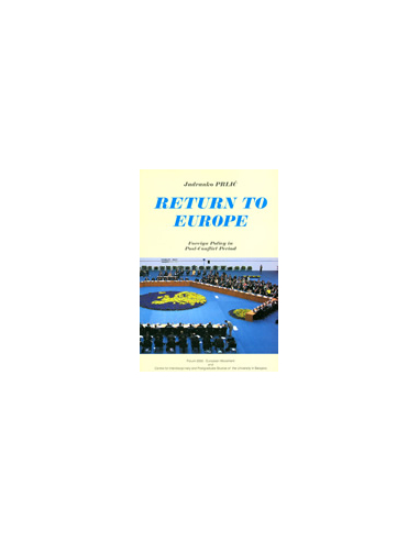 RETURN TO EUROPE - Foreign Policy in Post-Conflict Period