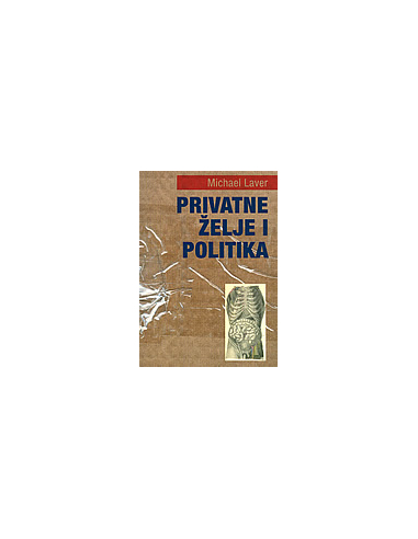 PRIVATNE ŽELJE I POLITIKA